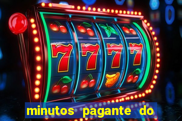 minutos pagante do fortune tiger