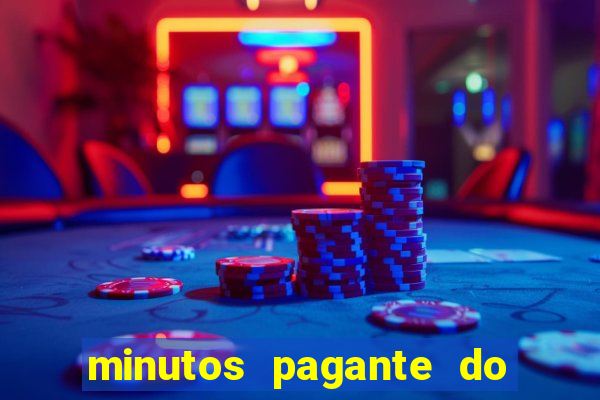 minutos pagante do fortune tiger