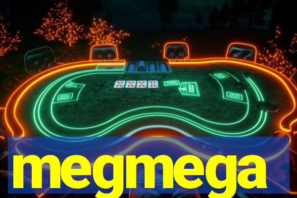 megmega