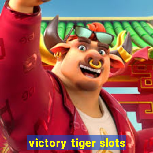 victory tiger slots