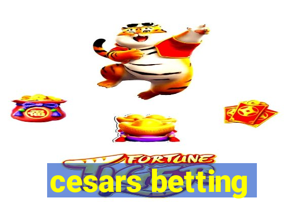 cesars betting