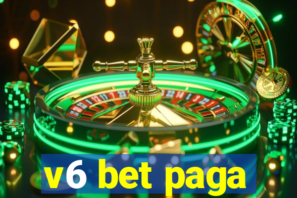 v6 bet paga