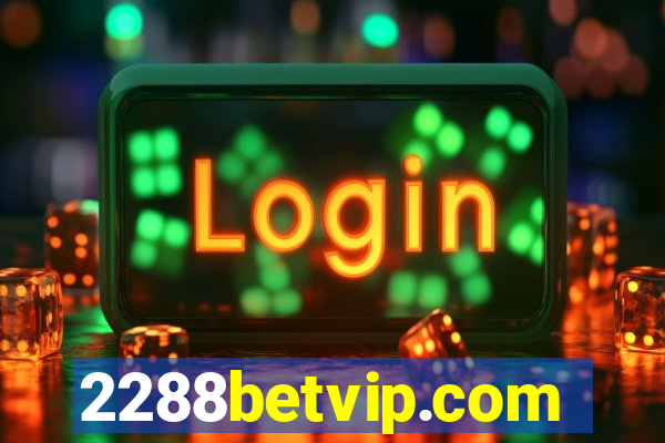 2288betvip.com