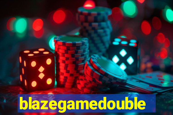 blazegamedouble