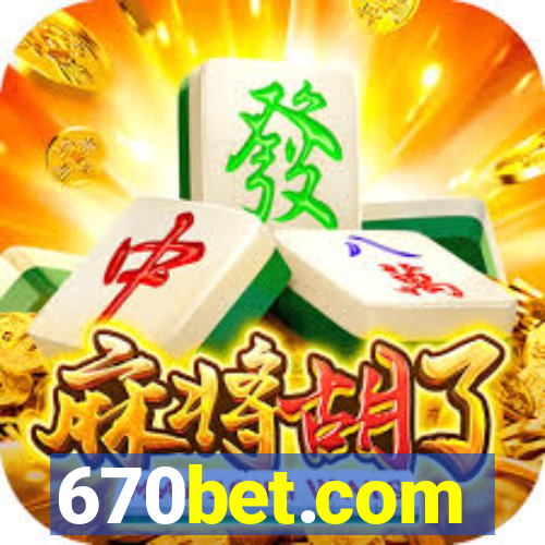 670bet.com