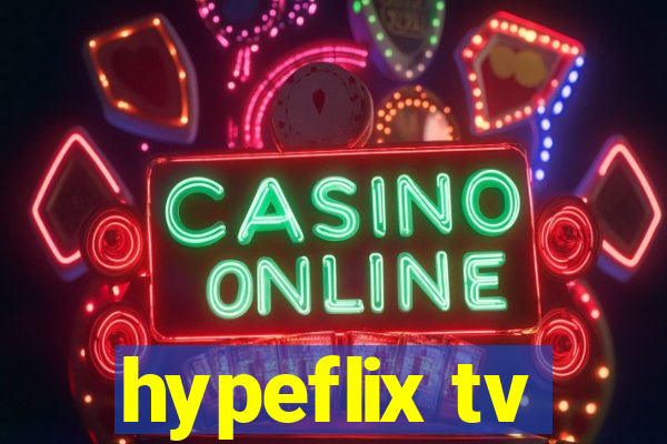 hypeflix tv