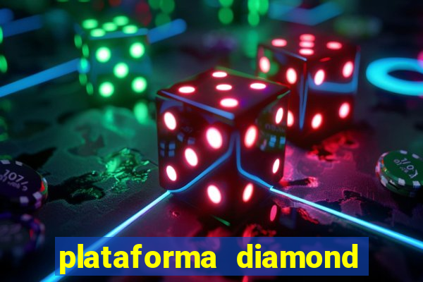 plataforma diamond 777 bet