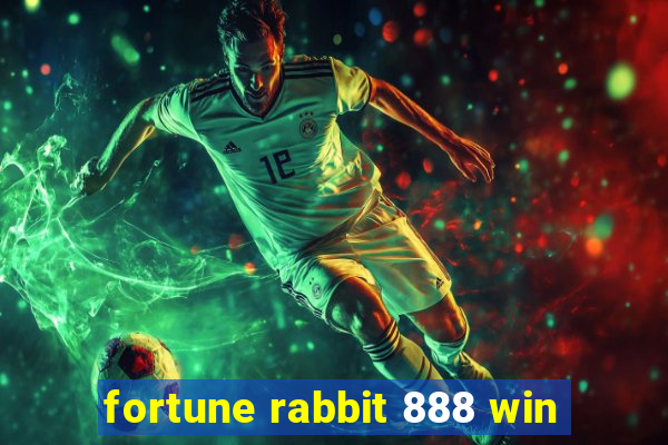 fortune rabbit 888 win