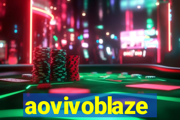 aovivoblaze