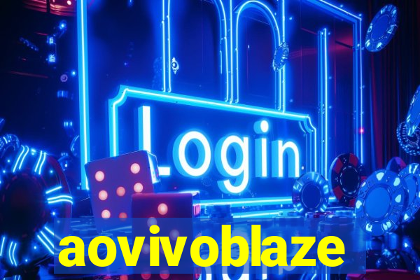 aovivoblaze