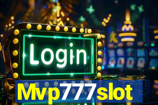 Mvp777slot