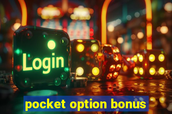 pocket option bonus