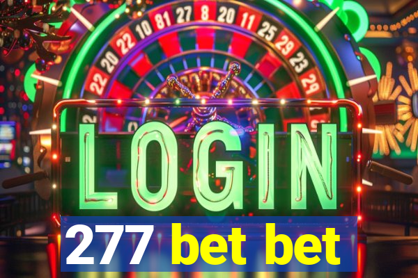 277 bet bet