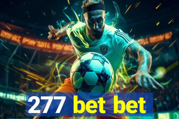 277 bet bet