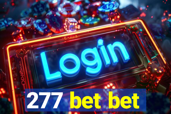 277 bet bet