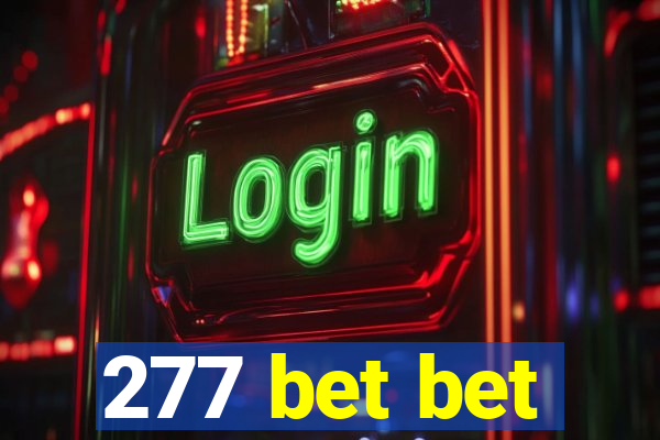 277 bet bet