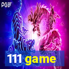 111 game