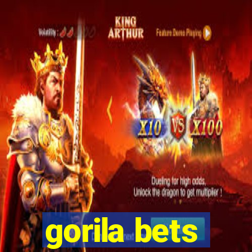 gorila bets