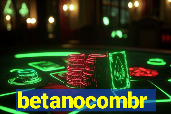 betanocombr