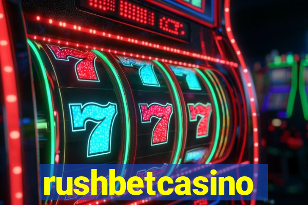 rushbetcasino