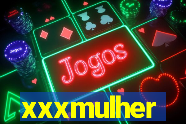 xxxmulher