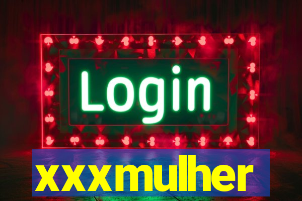 xxxmulher