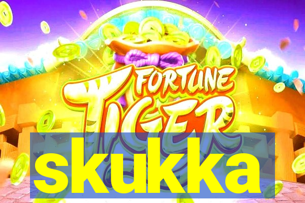 skukka