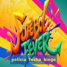 policia fecha bingo em alphaville