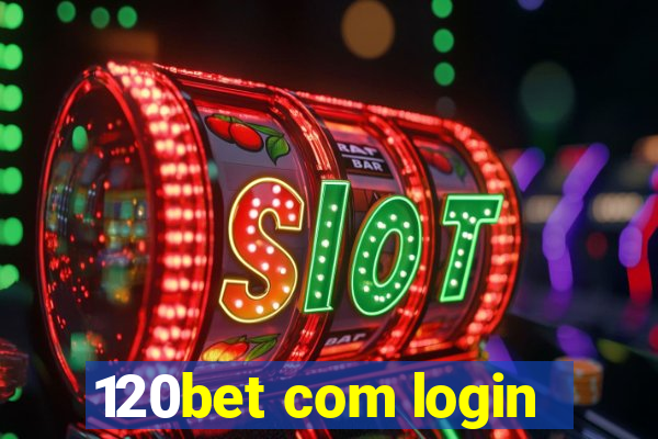 120bet com login