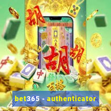 bet365 - authenticator