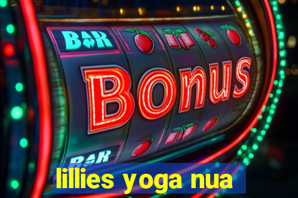 lillies yoga nua