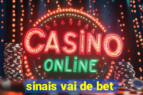 sinais vai de bet