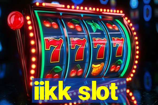 iikk slot