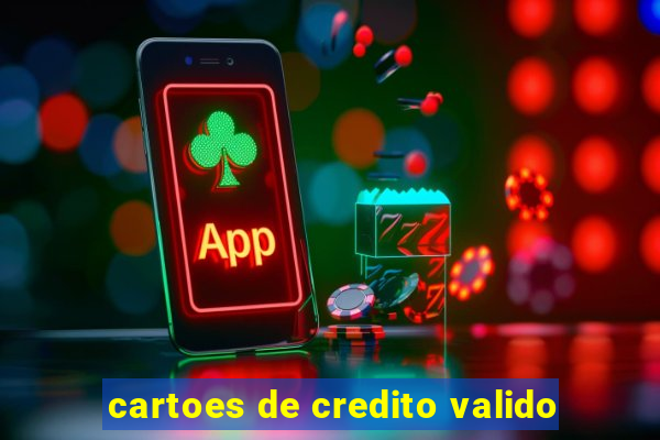 cartoes de credito valido