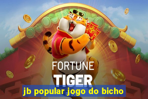 jb popular jogo do bicho