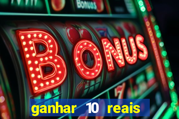 ganhar 10 reais agora no pix