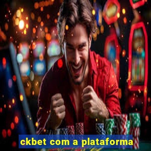 ckbet com a plataforma