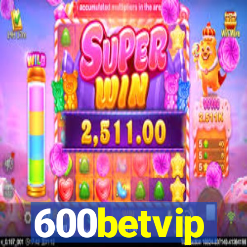 600betvip