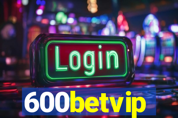 600betvip