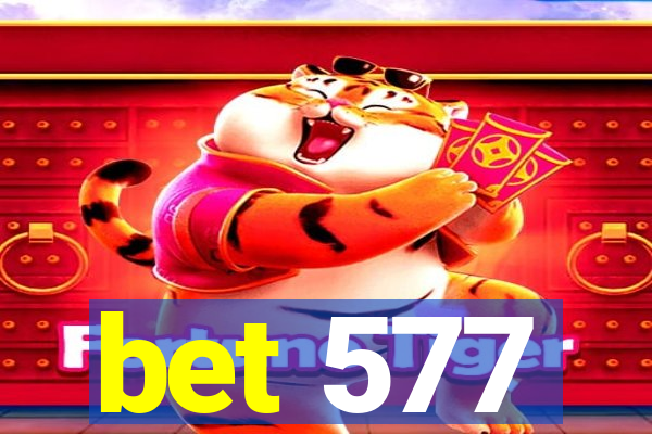 bet 577