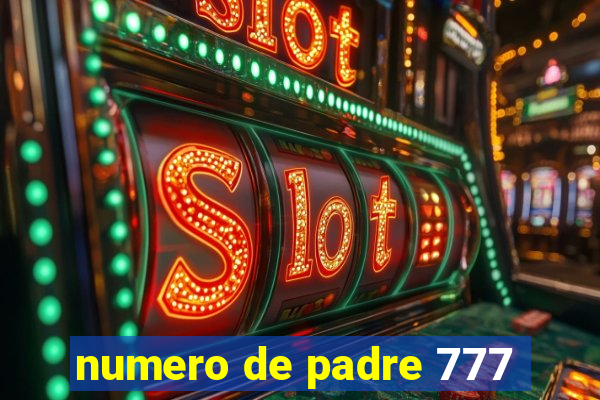 numero de padre 777