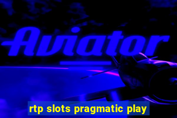 rtp slots pragmatic play