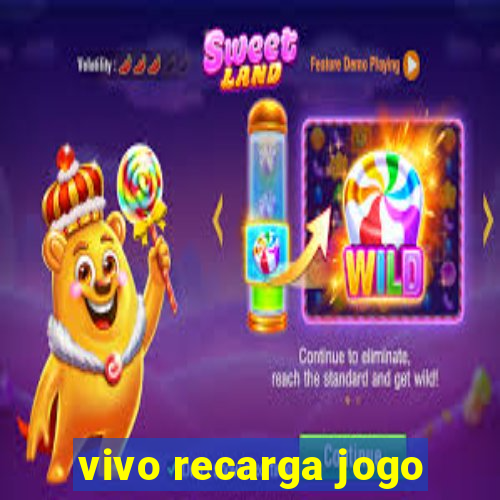 vivo recarga jogo