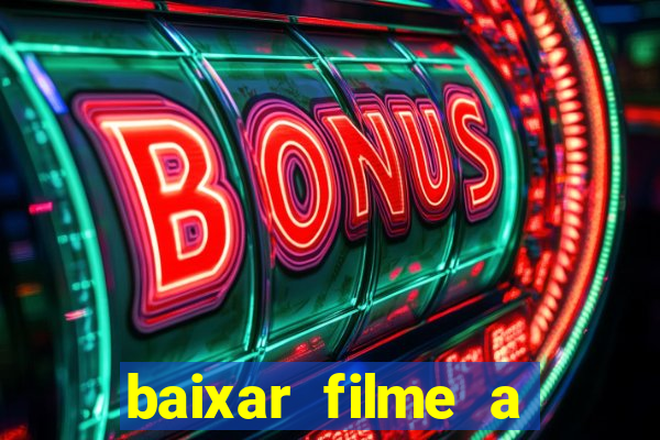 baixar filme a bela e a fera