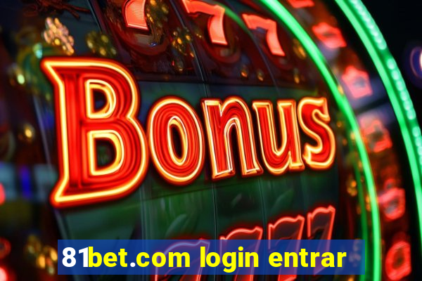 81bet.com login entrar