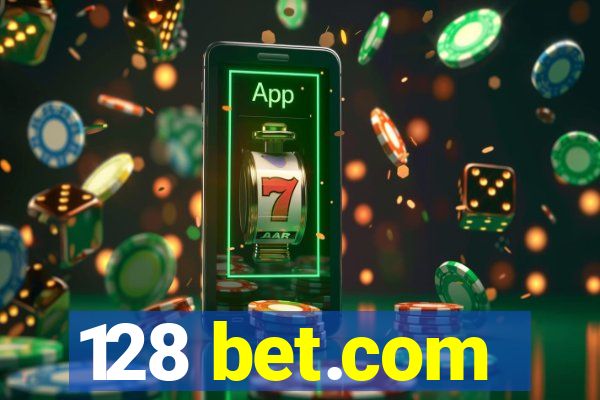 128 bet.com