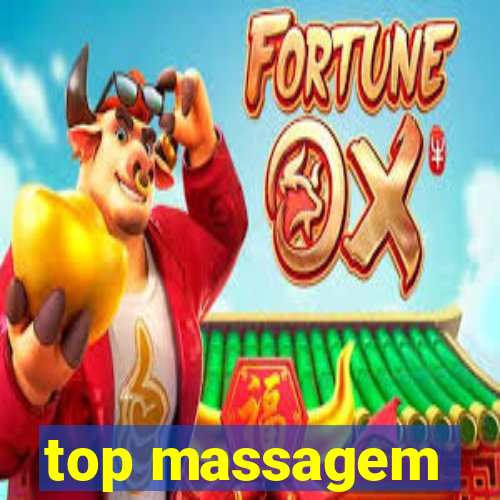 top massagem