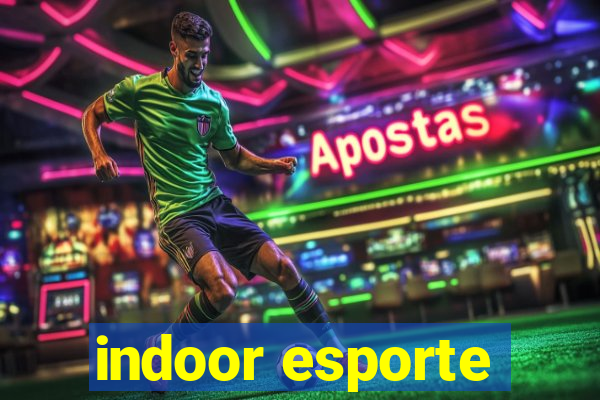 indoor esporte