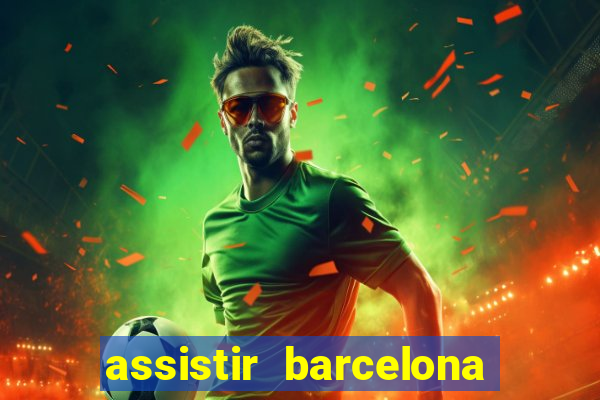 assistir barcelona x liverpool futemax