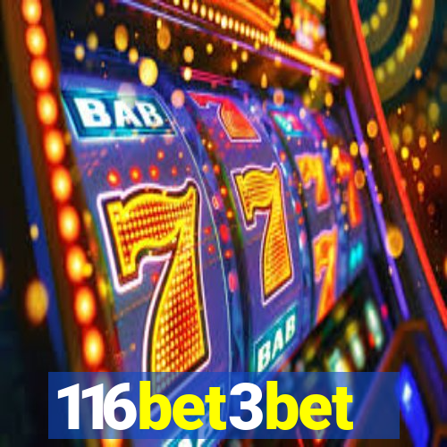 116bet3bet